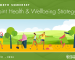 Illustration of different people doing different types of activity outside. Text says 'North Somerset Joint health and Wellbeing Strategy 2021-2024'