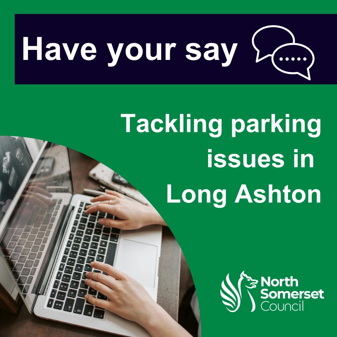 Image with text promoting consultation on Long Ashton parking proposals